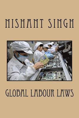 Nishant Singh - Global Labour Laws, Häftad. Tillgänglighet: Lägg i varukorg