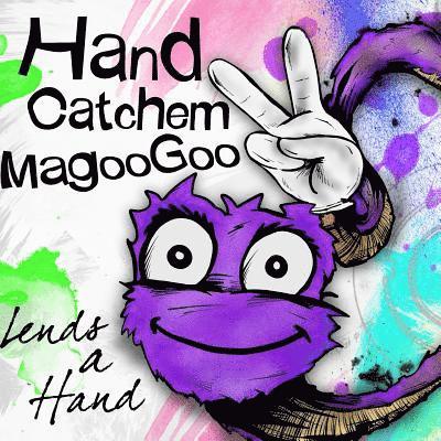 Will T. Baten - Hand Catchem MagooGoo Lends a Hand, Häftad. Tillgänglighet: Lägg i varukorg