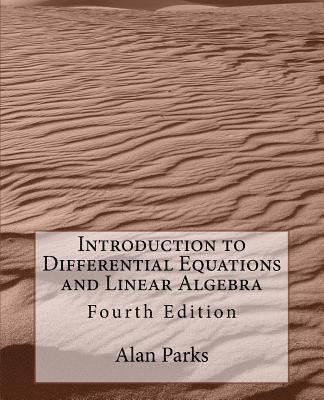 Alan Parks - Introduction to Differential Equations and Linear Algebra, Häftad. Tillgänglighet: Lägg i varukorg