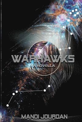 Mandi Jourdan - Warhawks: A Novella, Häftad. Tillgänglighet: Lägg i varukorg