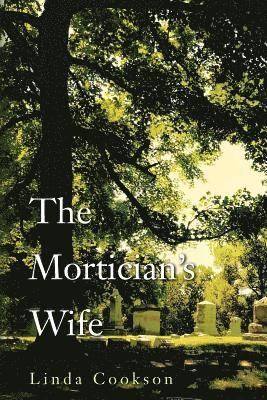 Linda Cookson - The Mortician's Wife, Häftad. Tillgänglighet: Lägg i varukorg