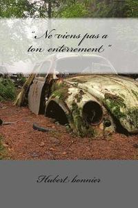 ' Ne viens pas a ton enterrement '