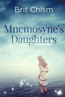 Brit Chism - Mnemosyne's Daughters, Häftad