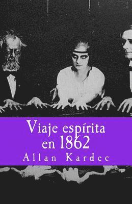 Gloria Lopez de Los Santos - Viaje espirita en 1862, Häftad