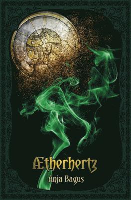 Aetherhertz: An Annabelle Rosenherz-Novel