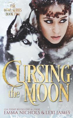 Lexi James, Emma Nichols - Cursing the Moon, Häftad