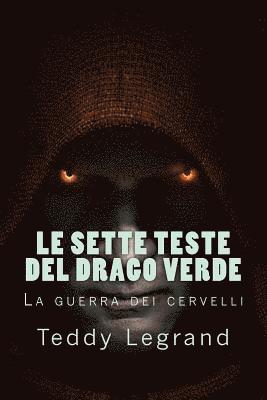 Loris Bagnara, Teddy Legrand - sette teste del drago verde, Häftad. Tillgänglighet: Lägg i varukorg