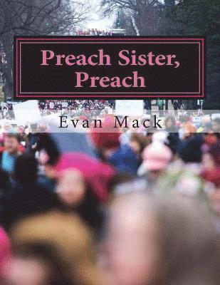 Evan Mack - Preach Sister, Preach: A Song Cycle for Mezzo Soprano, Häftad