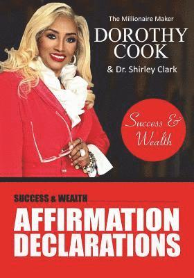 Dorothy Cook - Wealth & Success Affirmation Declarations, Häftad