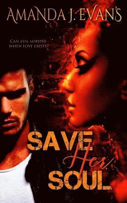 Amanda J. Evans - Save Her Soul, Häftad. Tillgänglighet: Lägg i varukorg