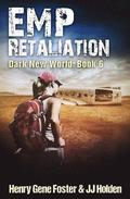 EMP Retaliation (Dark New World, Book 6) - An EMP Survival Story