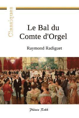 Bernard Bollarse, Raymond Radiguet - Le Bal du Comte d'Orgel, Häftad. Tillgänglighet: Lägg i varukorg