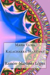 Maha vajra kalachakra shaktipat