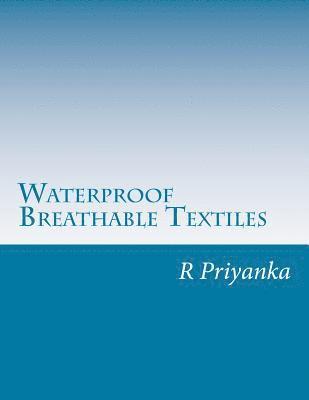 Priyanka - Waterproof Breathable Textiles, Häftad. Tillgänglighet: Lägg i varukorg