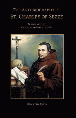 Mediatrix Press - The Autobiography of Charles of Sezze, Häftad. Tillgänglighet: Lägg i varukorg