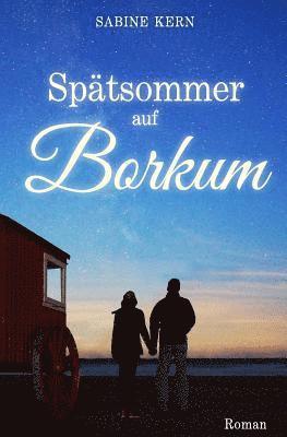 Sabine Kern - Spätsommer auf Borkum, Häftad. Tillgänglighet: Lägg i varukorg