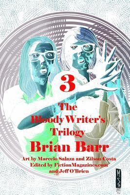 Fiction Magazines, Jeff O'Brien - The Bloody Writer's Trilogy: Fanfic (or FF), Show and Tell, Cedric's Hipster Fan, Häftad
