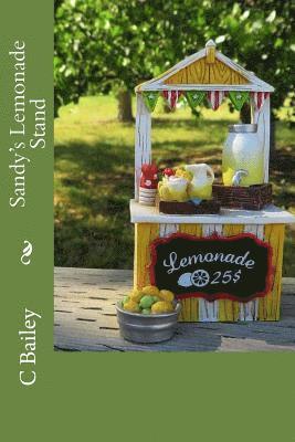 C Bailey - Sandy's Lemonade Stand, Häftad. Tillgänglighet: Lägg i varukorg