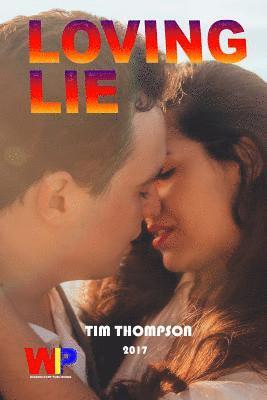 Tim Thompson - Loving Lie, Häftad. Tillgänglighet: Lägg i varukorg