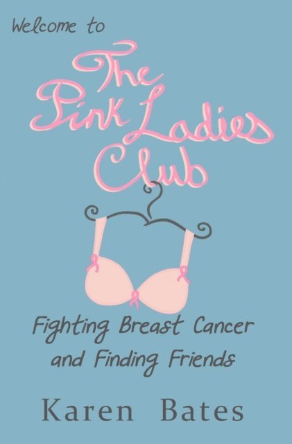Karen Bates - Welcome to the Pink Ladies Club, E-bok