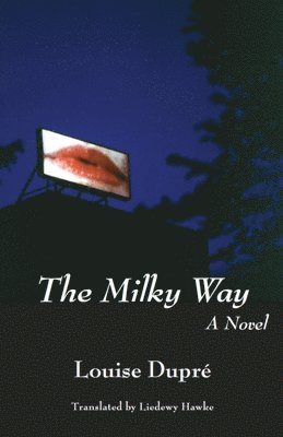Louise Dupre - The Milky Way, Häftad