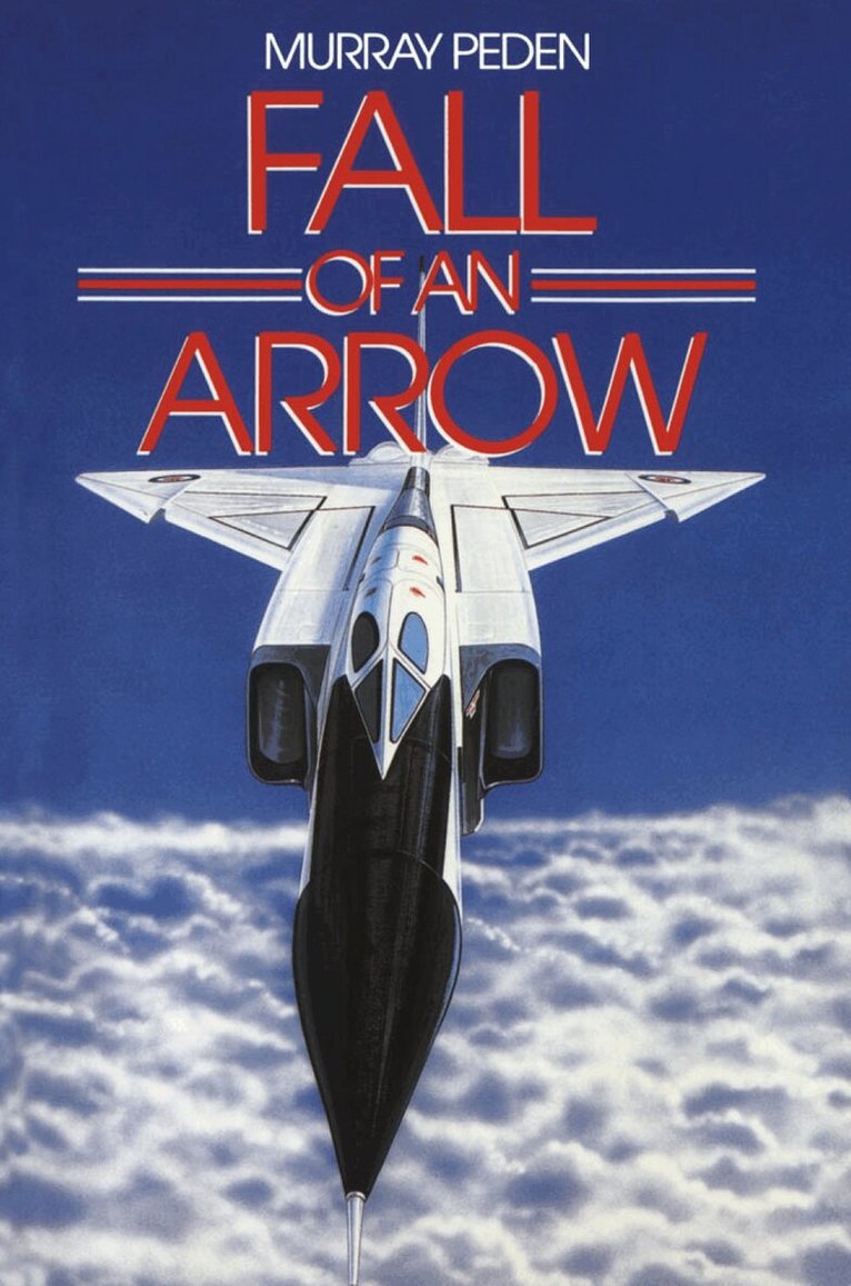Murray Peden - Fall of an Arrow, Häftad. Tillgänglighet: Lägg i varukorg
