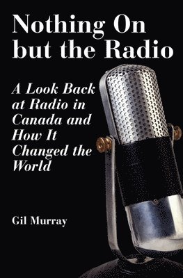 Gil Murray - Nothing On But the Radio, Häftad. Tillgänglighet: Tillfälligt slut