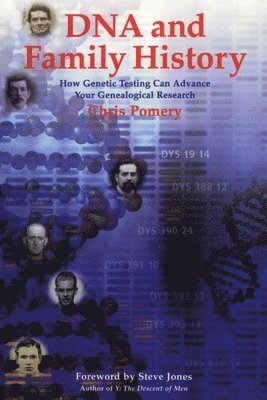 Chris Pomery, Steve Jones - DNA and Family History, Häftad. Tillgänglighet: Lägg i varukorg