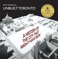 Unbuilt Toronto