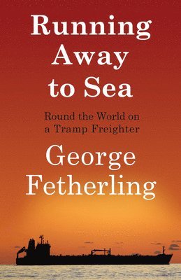 George Fetherling - Running Away to Sea, Häftad. Tillgänglighet: Tillfälligt slut
