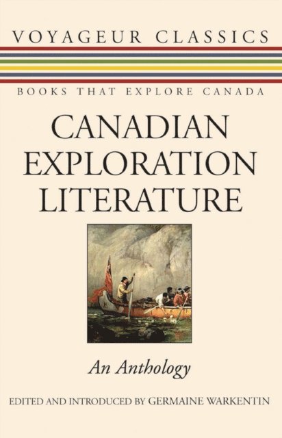 Germaine Warkentin - Canadian Exploration Literature, E-bok