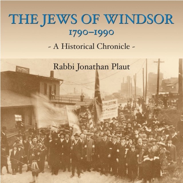 Jonathan V. Plaut - Jews of Windsor, 1790-1990, E-bok