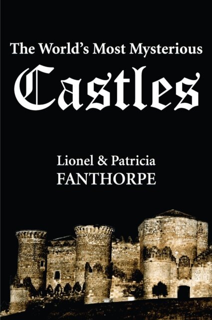 Patricia Fanthorpe - World's Most Mysterious Castles, E-bok