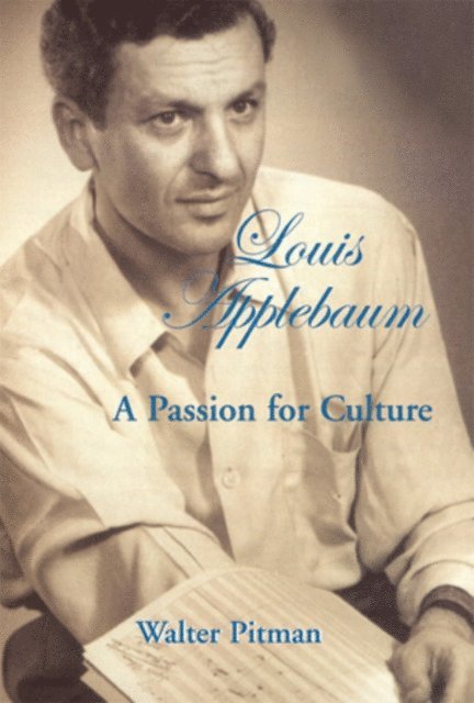 Walter Pitman - Louis Applebaum, E-bok