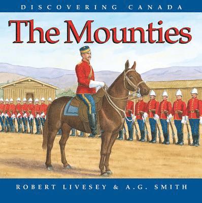 A. G. Smith - The Mounties, Häftad