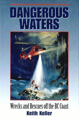 Keith Keller - Dangerous Waters, Häftad. Tillgänglighet: Tillfälligt slut
