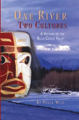 Paula Wild - One River, Two Cultures, Inbunden. Tillgänglighet: Tillfälligt slut