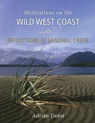 Adrian Dorst - Reflections at Sandhill Creek, Inbunden. Tillgänglighet: Tillfälligt slut