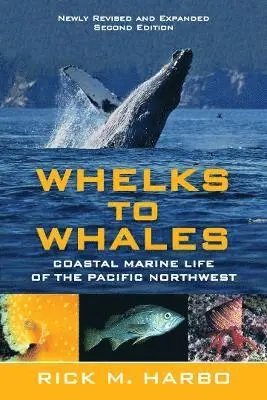 Rick M. Harbo - Whelks to Whales, Häftad. Tillgänglighet: Tillfälligt slut