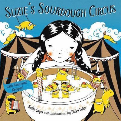 Kathy Sager - Suzie's Sourdough Circus, Inbunden. Tillgänglighet: Tillfälligt slut