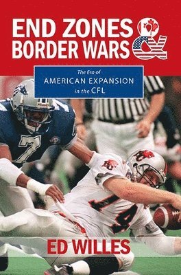 Ed Willes - End Zones and Border Wars, Häftad. Tillgänglighet: Tillfälligt slut