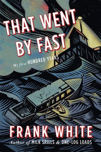 Frank White - That Went By Fast, E-bok