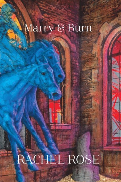 Rachel Rose - Marry & Burn, E-bok