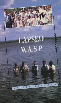Victor Coleman - Lapsed Wasp: Poems 1978-89, Häftad