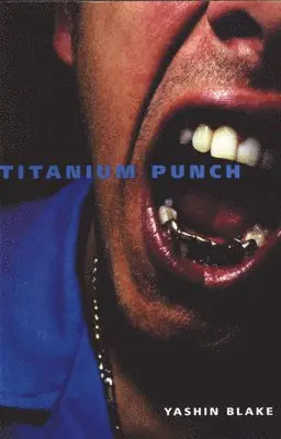 Yashin Blake - Titanium Punch, Häftad. Tillgänglighet: Tillfälligt slut