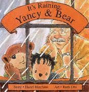 Hazel Hutchins, Ruth Ohi - It's Raining, Yancy and Bear, Häftad