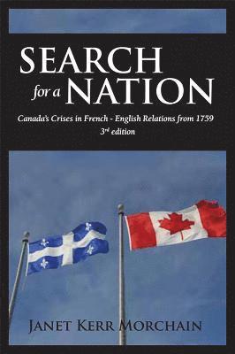 Janet Morchain, Mason Wade - Search for a Nation: Canada's Crises in French - English Relations from 1759, Häftad