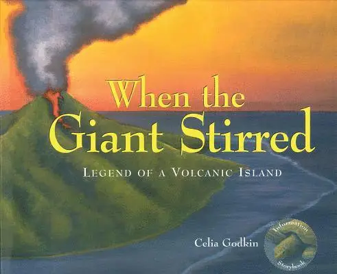 Celia Godkin - When the Giant Stirred: Legend of a Volcanic Island, Häftad. Tillgänglighet: Lägg i varukorg