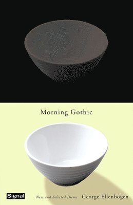 George Ellenbogen - Morning Gothic, Häftad