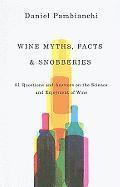 Wine Myths, Facts and Snobberies